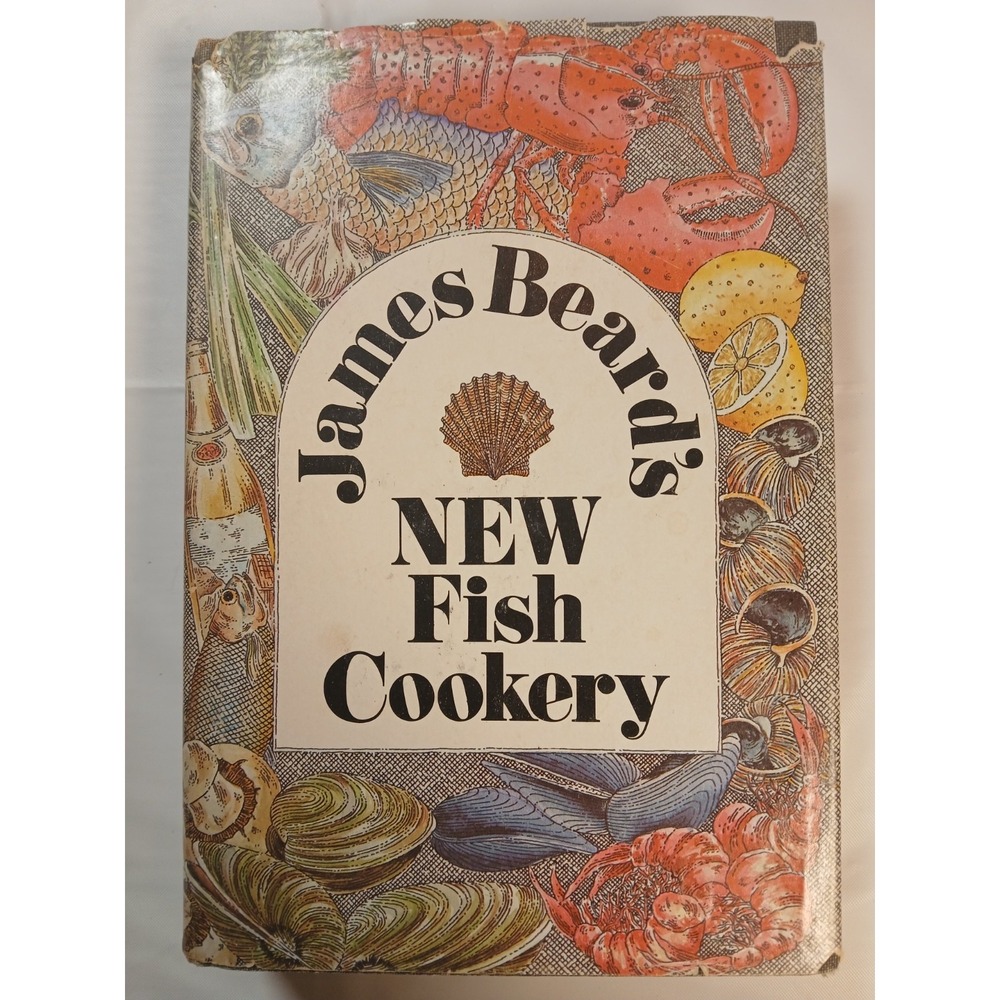 James Beard's New Fish Cookery‎ 1976 - HC/DJ - Little, Brown & Co.